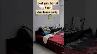 best girls hostel in greater noida #knowledgepark #iimtcollege #shardauniversity #glbajaj