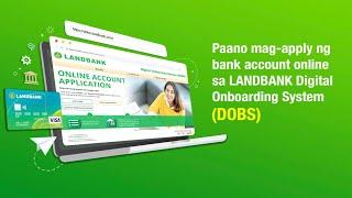 Paano mag-apply ng bank account online sa LANDBANK Digital Onboarding System (DOBS)