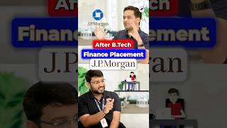 Finance After BTech?Is it a Good Choice?J P Morgan Placement #Shorts #BTech #Eng #BTechPlacement