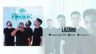 Lázaro - Virtud DC (Audio Oficial)