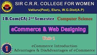 1. B.Com(CA) 1/2  - eCommerce & Web Designing - Unit 1 -  Meaning, Adv & Dis Advantages of eCommerce