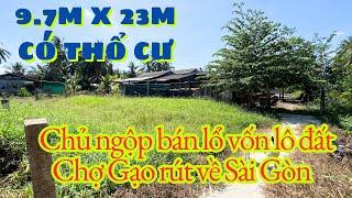 MS1734: BÁN LỔ ĐẤT THỔ CƯ GIÁ RẺ CHỢ GẠO 195 TRIỆU ( 9.7M x 23M ) | KHOA NHÀ ĐẤT TIỀN GIANG