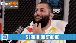 Sergiu Costache (BOSS, Clanul, Umbre) | CineFAN.podcast | S02E16