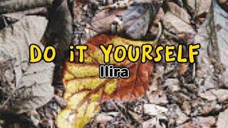 Ilira - Do It Yourself (lyrics)