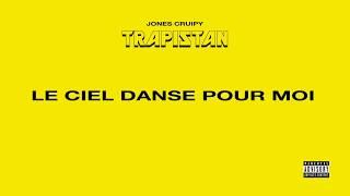 Jones Cruipy - Le Ciel Danse Pour Moi