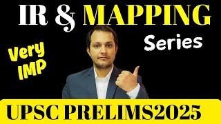 Most Important Map Points for UPSC Prelims 2025 Every Aspirant Needs