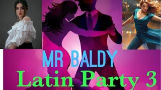 Latin Dance Party Mix - Mr Baldy