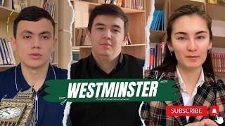 Westminster Universiteti studenti bo'lish uchun nimalarni bilish kerak!