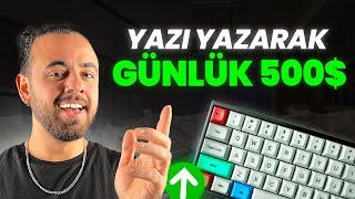 Yazı Yazarak Günde 500$ Kazanmak ?  - İnternetten Para Kazanma Yolları 2024 -İnternetten Para Kazan