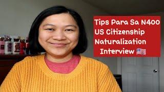 TIPS PARA SA N400 US CITIZENSHIP APPLICATION FOR NATURALIZATION | TEAM TAYLOR CHANNEL