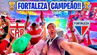 FORTALEZA CAMPEÃO DA COPA NORDESTE COM EMOÇÃO ABSURDA/ Crb 2 x 0 Fortaleza