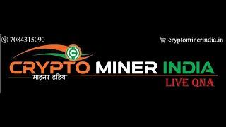 Crypto Miner INDIA's Hidden Secrets Exposed || Crypto Mining for Beginners