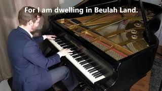 Dwelling in Beulah Land w/Lyrics