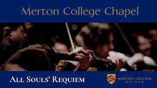 All Souls' Requiem  - 3 November 2024  - from Merton College Chapel