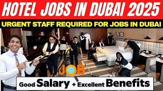 Hotel Jobs In Dubai | Dubai Hotel Jobs 2025