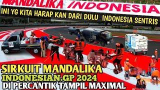 TERBARU BERUBAH SEPURNA SIRKUIT MANDALIKA JELANG MOTOGP 2024.!!