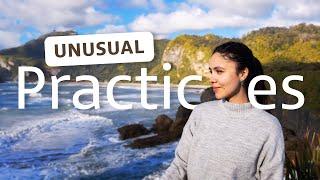 Uncommon practices that make me HAPPIER