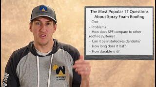 The Most Popular 17 Questions About Spray Foam Roofing