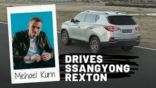 Michael Kurn drives Ssangyong Rexton