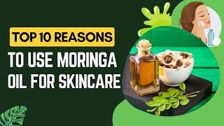 Unlocking the Secrets of Moringa Oil: 10 Surprising Skin & Hair Benefits!