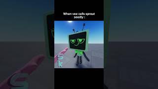 when vee calls sprout seedly : #dandysworld #roblox #animation