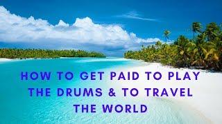 How To Get Paid To Play The Drums