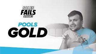 Sales Fails - Pools Gold