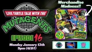 MUTAGENTS Livestream Ep. 16: TMNT Merchandise of the 80s and 90s!!