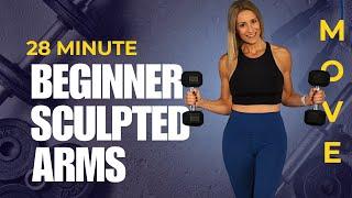 28 Minute Beginner Arm Workout | Sculpt Your Arms!