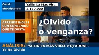 YAILIN & DJ Adoni - ¡No Olvido! - Video Oficial de YAILIN LA MÁS VIRAL