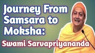 Journey from Samsara to Moksha: Insights with Swami Sarvapriyananda