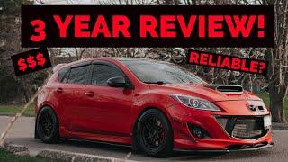 Mazdaspeed 3 Ownership Review! | 3 Years!