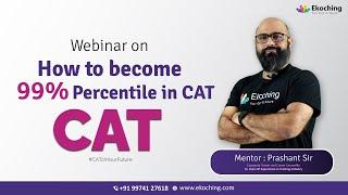 How to Score 99% Percentile in CAT | Ekoching