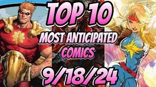 Top 10 Most Anticipated NEW Comic Books For 9/18/24