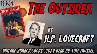 The Outsider by H. P. Lovecraft -Vintage Gothic Horror Short Story Audiobook human voice