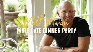 Mate Date Dinner Party with Matt Moran | LIVE from Aus, Sydney
