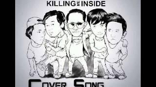 KILLING ME INSIDE - Kisah Romantis (Cover Song)