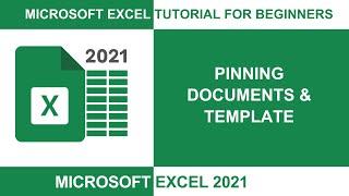 05 Microsoft Excel Tutorial for Beginners - Pinning Documents & Template