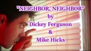 NEIGHBOR NEIGHBOR - Cover of an early ZZ TOP song by Dickey Ferguson & Mike Hicks