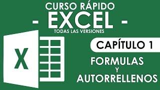 Curso Excel - Capitulo 1, Formulas y Autorellenos (Audio Mejorado)