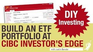 How to Build an ETF Portfolio at CIBC Investor's Edge