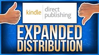 Kindle Direct Publishing Paperback: Is Expanded Distribution Worth It