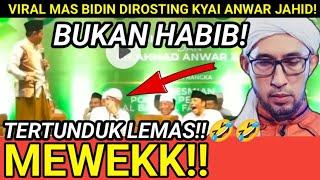 GUA KEPRET!! VIRAL HABIB BIDIN HABIS DIROSTING KYAI ANWAR JAHID! BUKAN HABIB! SEMUA MENTERTAWAKAN!