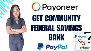 How to add Community Federal Savings Bank to Payooneer and get PAID! #payoneer #paypal