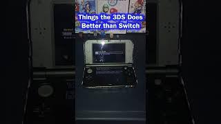 Things the 3DS does better than Switch