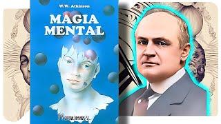 Magia Mental - William Walker Atkinson