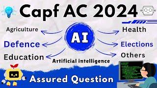 Capf AC 2024 Paper 2 | Topic : Artificial Intelligence (AI) & Its Application |Essay/Argument/Report