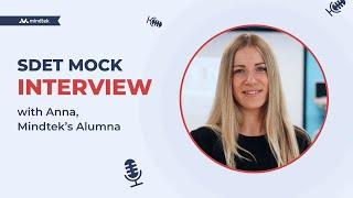 Java SDET Mock Interview with Anna - Mindtek's Alumna