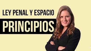 APLICACIÓN LEY PENAL EN EL ESPACIO. ️Sabías que NECESITAS CONOCER los PRINCIPIOS antes? [ENTRA]