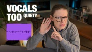 Vocals Too Quiet? 3 Easy Tips to Make Your Vocals LOUDER!